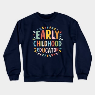 Early Childhood Educator Crewneck Sweatshirt